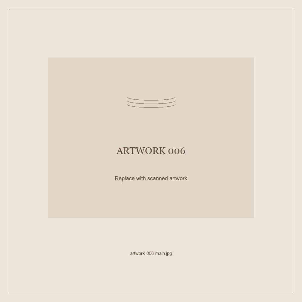 Numbered placeholder for Artwork 006; scanned artwork to come