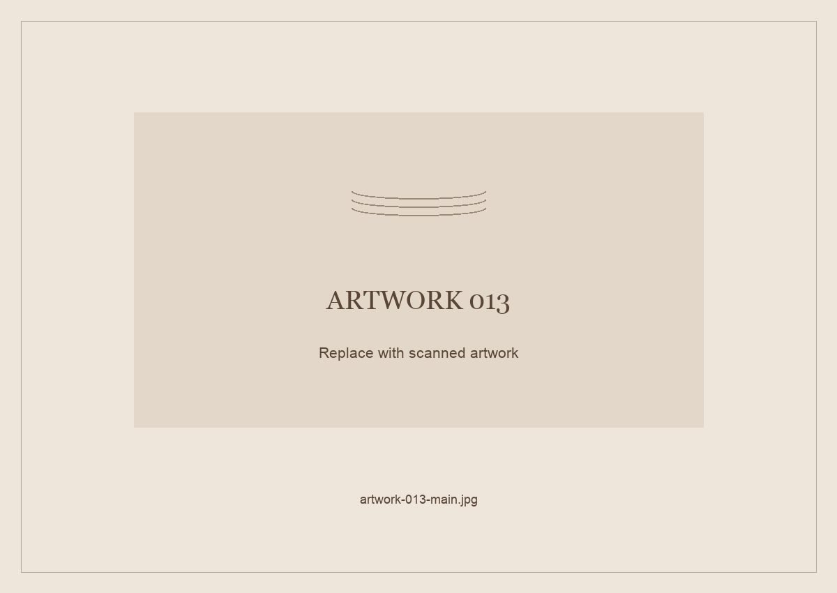 Numbered placeholder for Artwork 013; scanned artwork to come